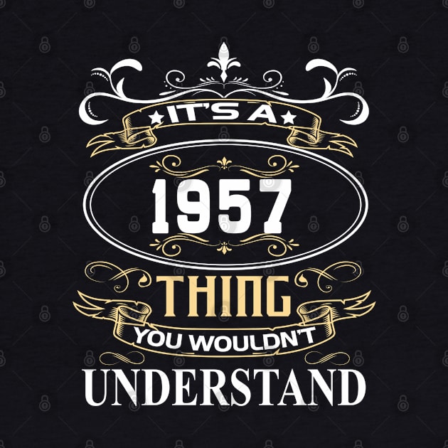 It's A 1957 Thing You Wouldn't Understand by ThanhNga